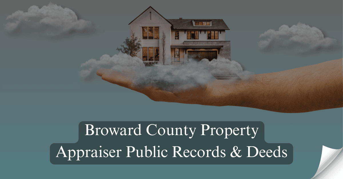 Broward County Property Appraiser Public Records & Deeds